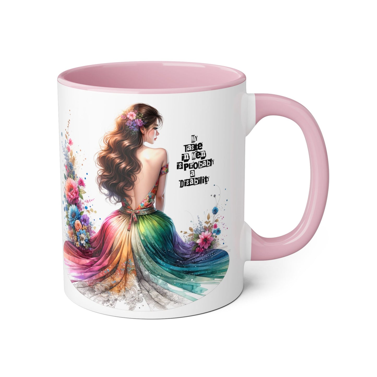 Funny Accent Mug - My Taste in Men is Probably a Disability Humor 11oz Cup