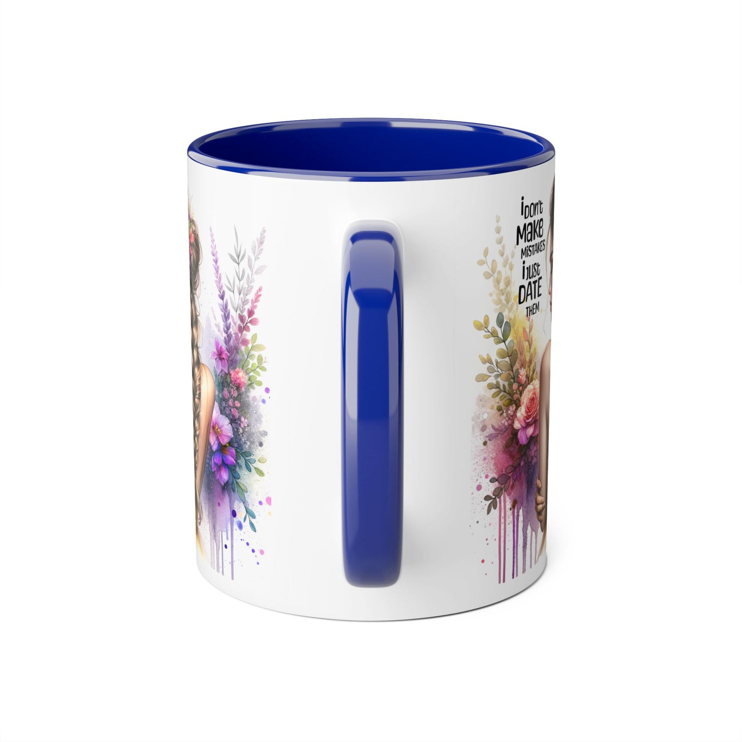 I Don't Make Mistakes, I Date Them Floral Art Accent Mug - Vibrant Coffee Cup for Nature Lovers, Gift for Her, Floral Decor, Motivational Quote, Rustic Kitchen