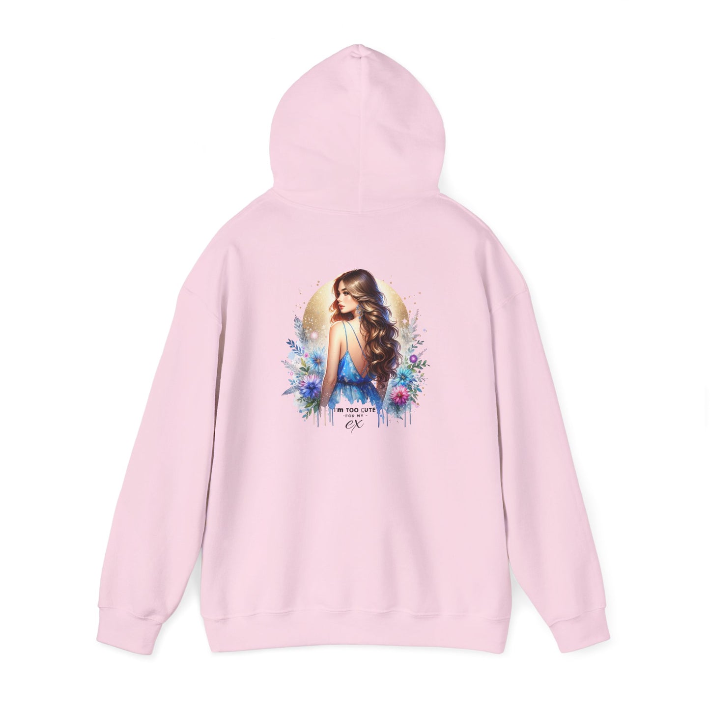 I'm Too Cute For My Ex Elegant Floral Art Hoodie - Perfect Comfort for Art Lovers, Cozy Streetwear, Symbol of Self-Expression, Gift for Friends, Stylish Layering
