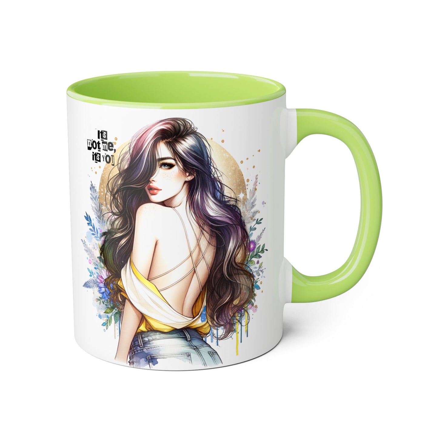 It's Not Me, It's You Humoristic Artistic Accent Mug for Coffee Lovers, Floral Design Mug, Unique Gift for Her, Inspirational Mug, Kitchen Decor, Birthday Present