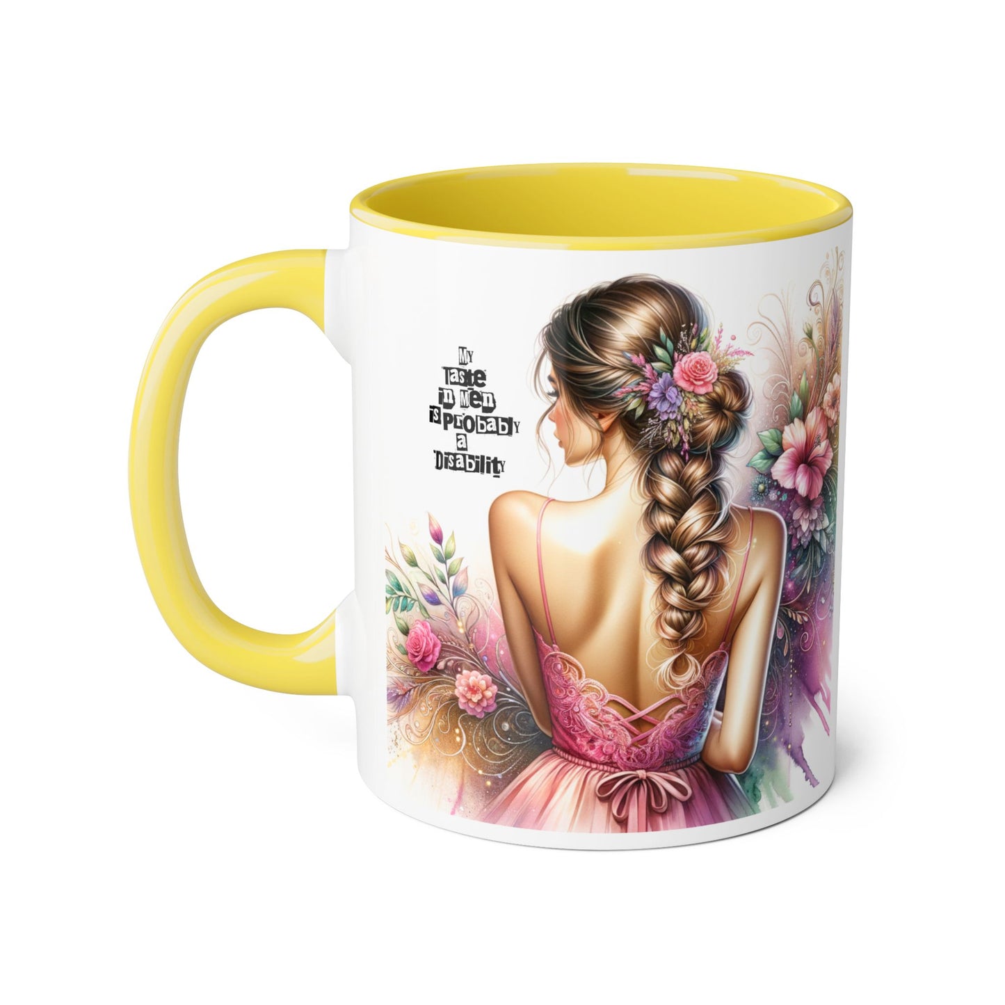 Funny Accent Mug - My Taste in Men is Probably a Disability Humor 11oz Cup