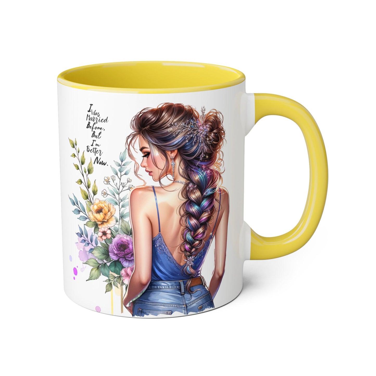 I Was Married Before But I'm Better Now Beautiful Floral Accent Mug - Inspirational Coffee Cup, Gift for Her, Home Decor, Tea Lover, Mother's Day, Birthday
