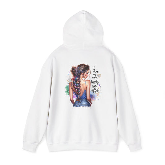 Empowering Hooded Sweatshirt - "I Am My Own Happily Ever After "