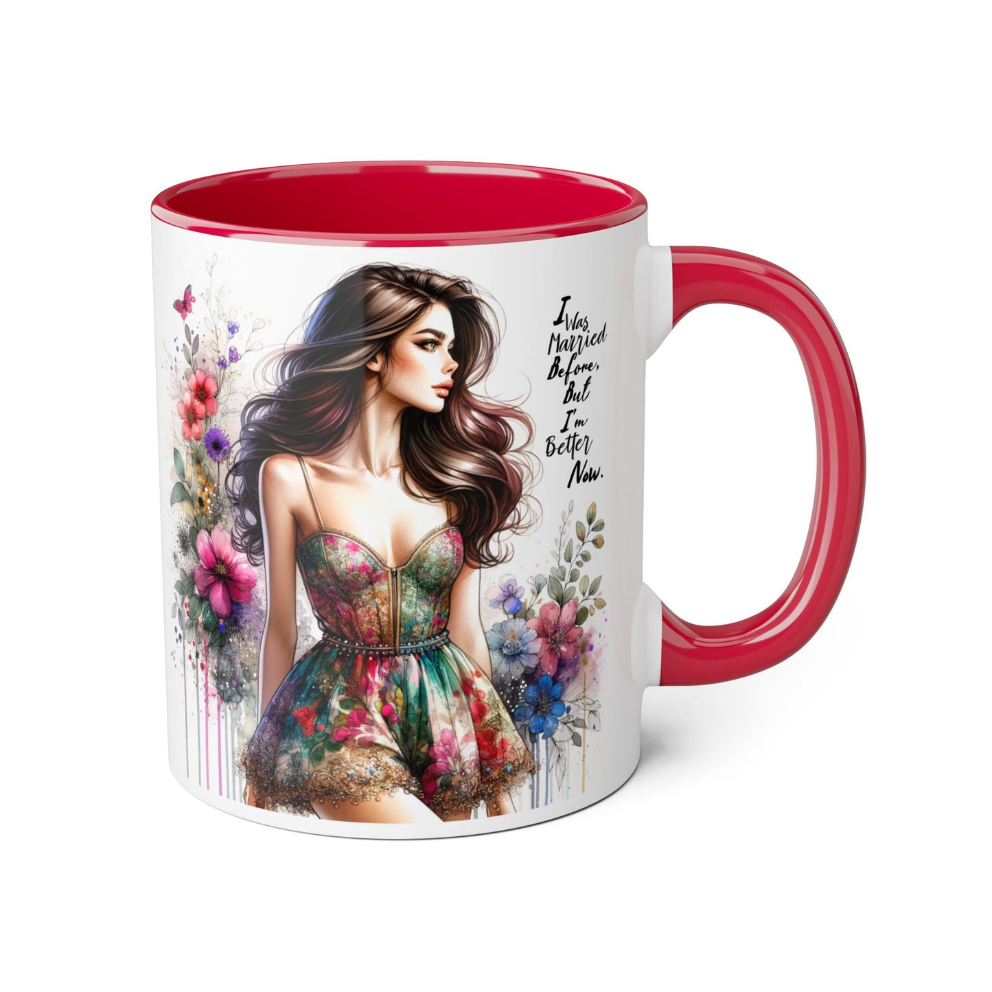 I Was Married Before But I'm Better Now Humoristic Inspirational Floral Accent Mug, Motivational Gift for Her, Home Decor Coffee Cup, Artful Tea Mug, Unique Present for Self-Care