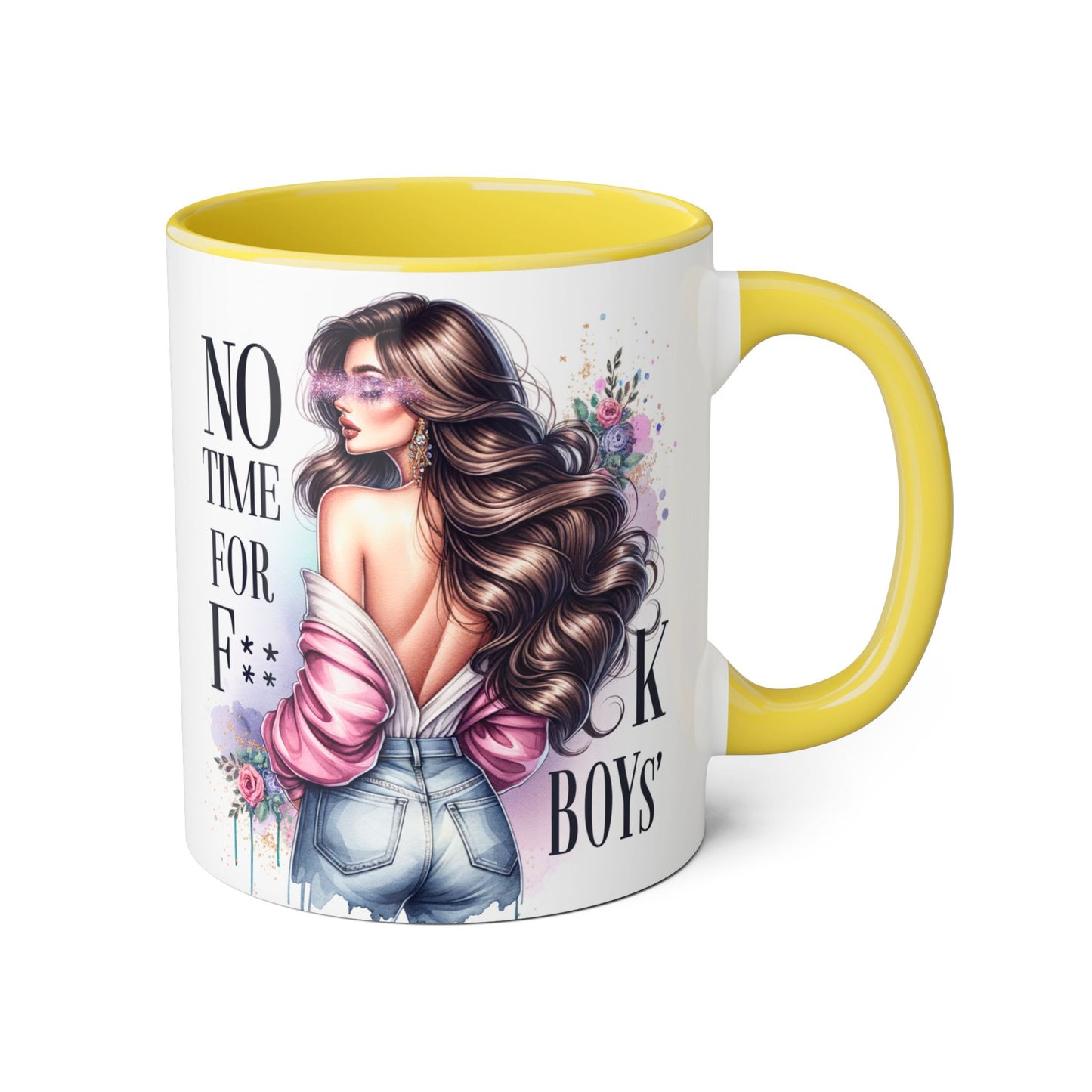 Funny Accent Mug - No Time For F*boys 11oz