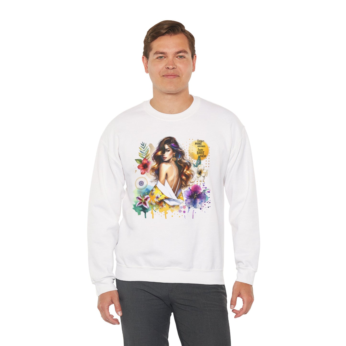 I Don't Make Mistakes, I Just Date Them Floral Art Crewneck Sweatshirt, Comfortable Ladies Fashion, Gift for Her, Boho Style, Casual Outfit, Cozy Sweater
