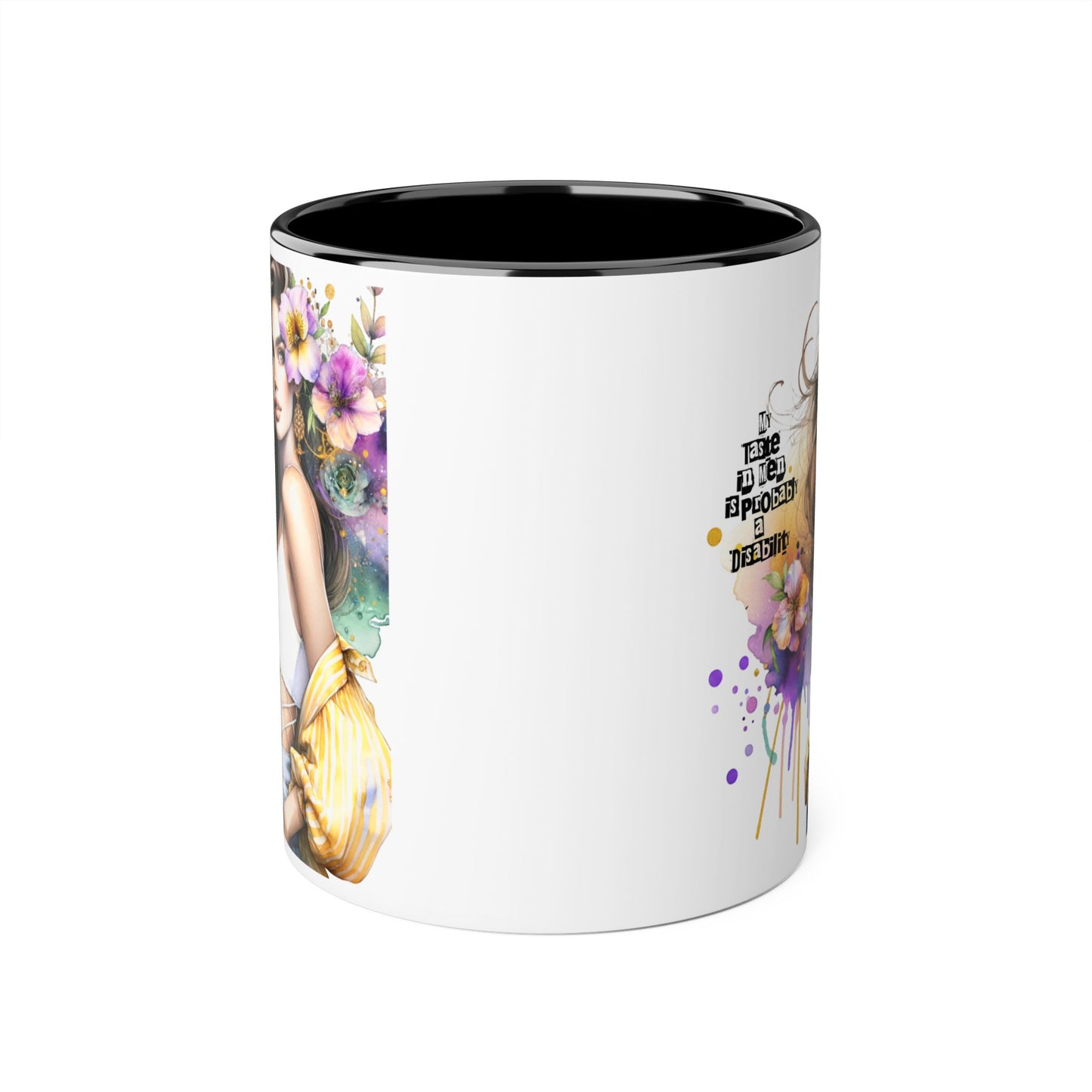 Funny Accent Mug - My Taste in Men is Probably a Disability Humor 11oz Cup