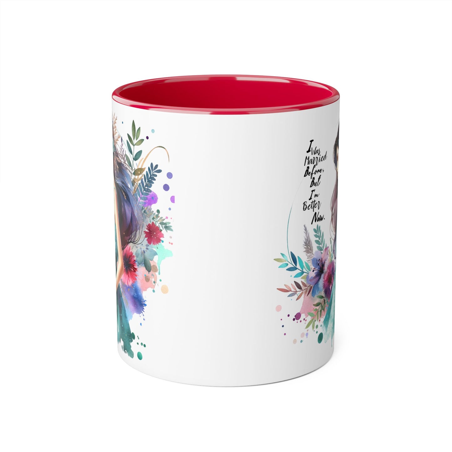 I Was Married Before But I'm Better Now Inspirational Accent Mug, 11oz Coffee Cup, Floral Women’s Art Beverage Container, Motivational Gift, Perfect for Friends & Family