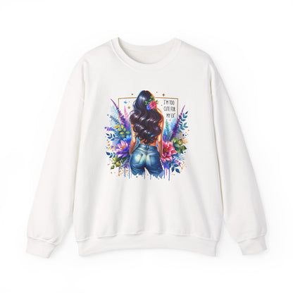 I'm Too Cute For My Ex Floral Art Crewneck Sweatshirt - Stylish, Cozy Unisex Sweatshirt for Casual Wear, Gift for Her, Fashion Trend, Inspirational Quote