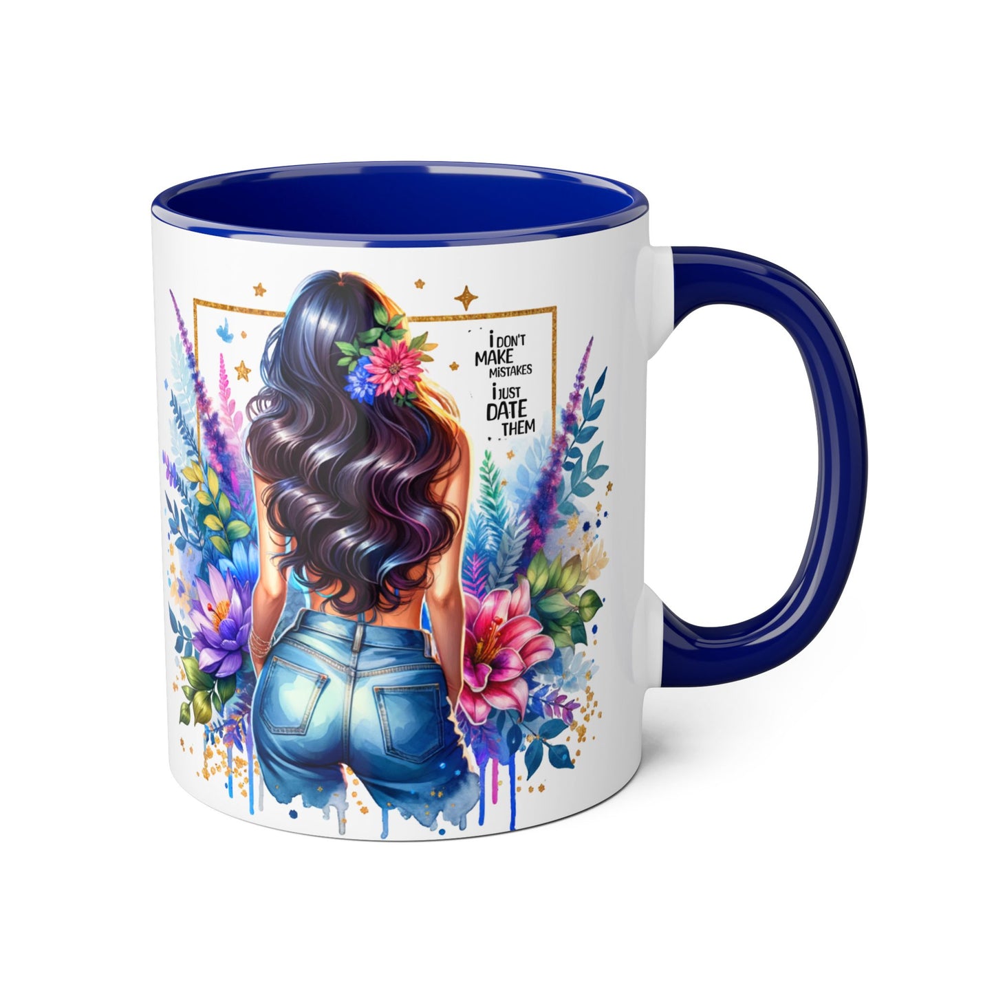 I Don't Make Mistakes, I Date Them Floral Aesthetic Mug, Vibrant Coffee Cup Gift, Boho Decor, Nature Lover, Inspirational Quote, Home Office Accessory