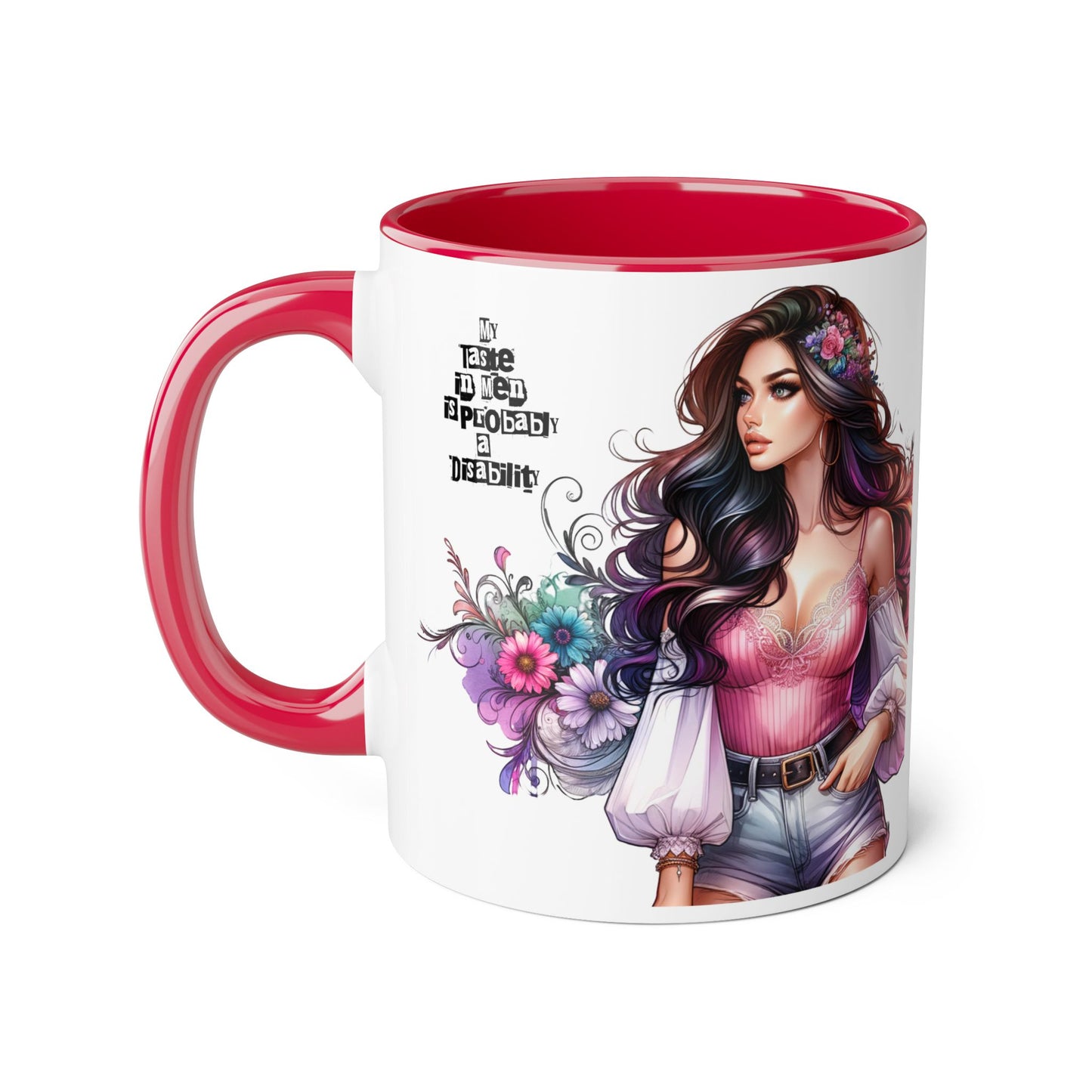 Funny Accent Mug - My Taste in Men is Probably a Disability Humor 11oz Cup