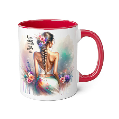 I Don't Make Mistakes, I Date Them Colorful Inspirational Accent Mug | Motivational Drinkware for Women | Perfect Gift for Birthdays, Teacher Appreciation, or Self-Care