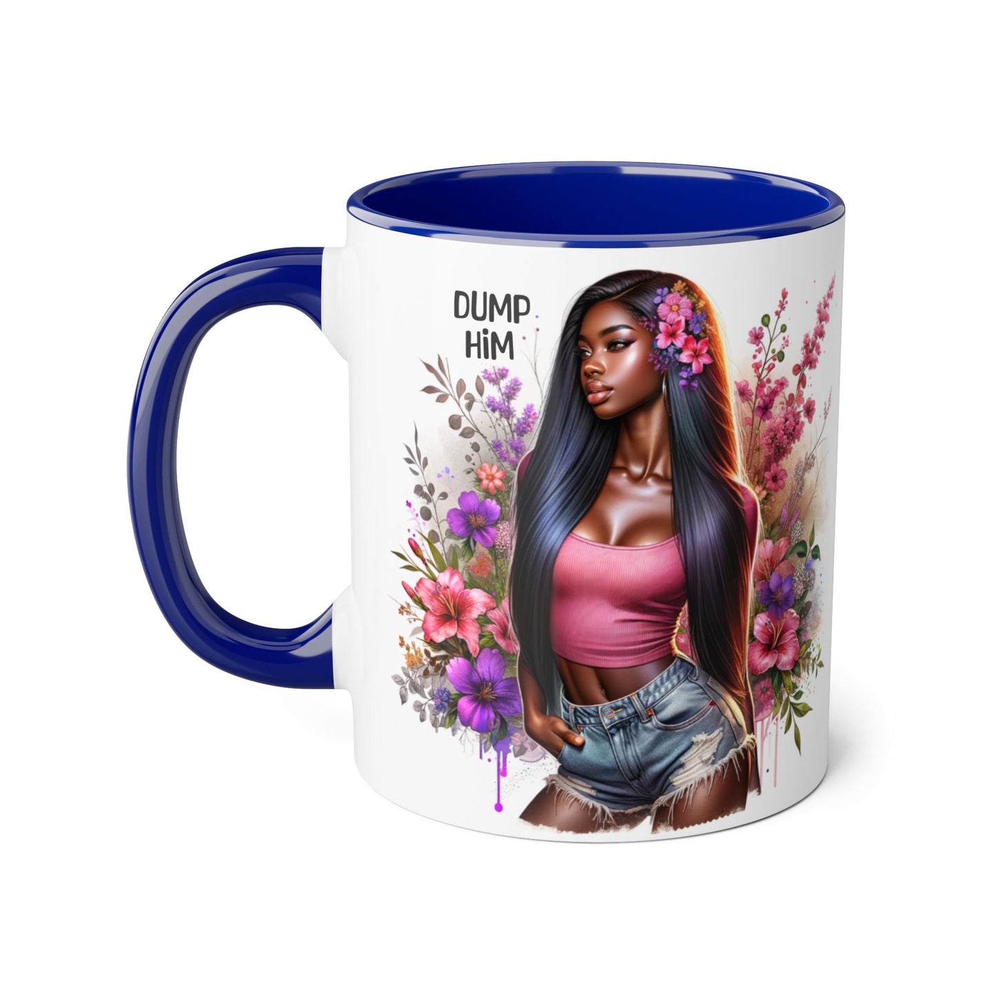 Coffee Mug - Dump Him