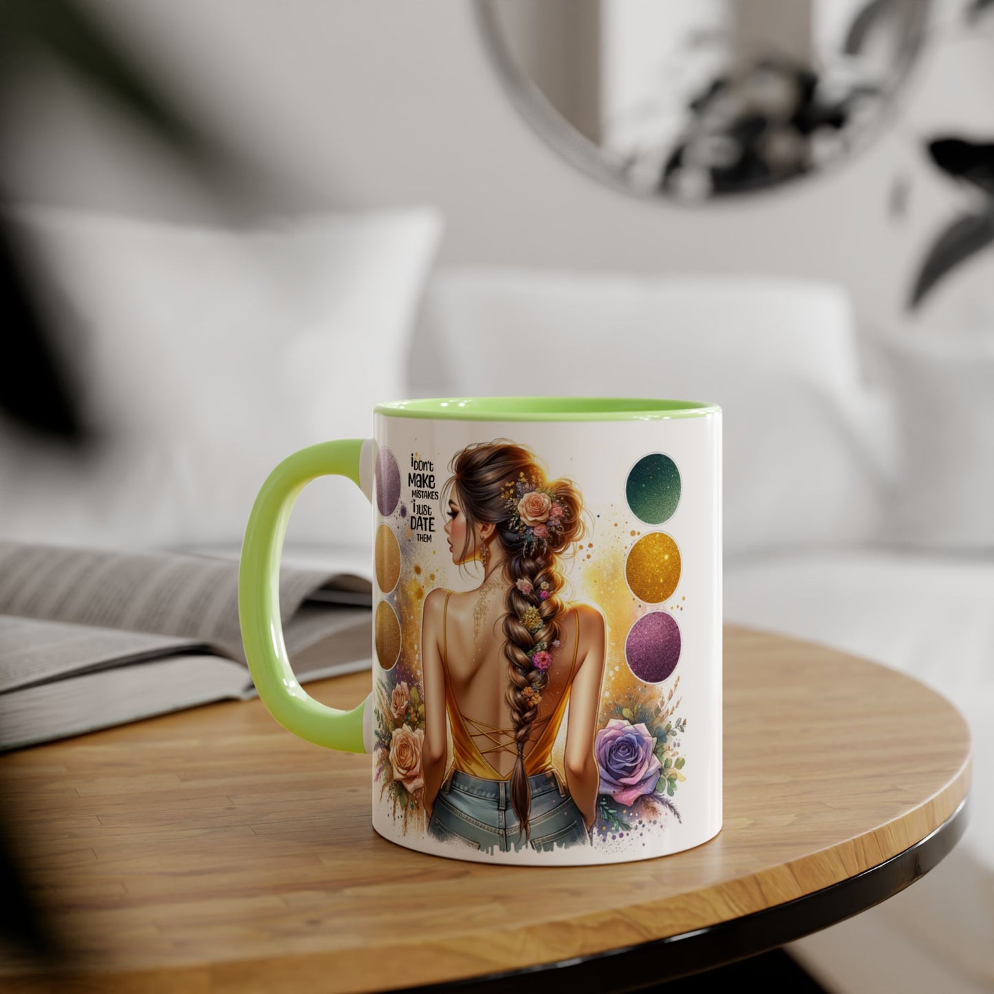I Don't Make Mistakes, I Date Them Accent Mugs, 11oz