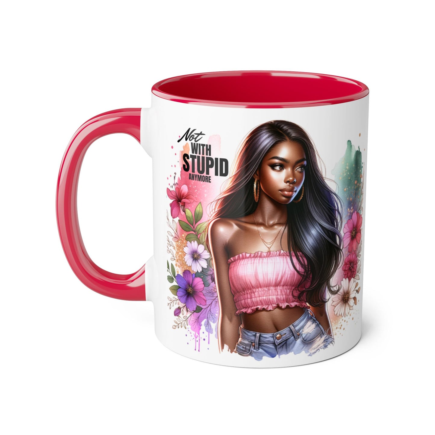 Not With Stupid Anymore Humoristic Bold Floral Accent Mug, Unique Coffee Cup, Gift for Friends, Inspirational Design, Beautiful Mug for Every Occasion