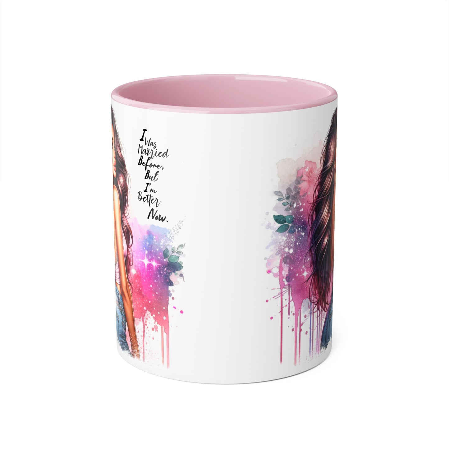 I Was Married Before But I'm Better Now Humoristic Vibrant Quote Mug for Self-Love, Inspirational Coffee Cup, Artistic Accent Mug, Unique Gift for Her, Affirmation Drinkware