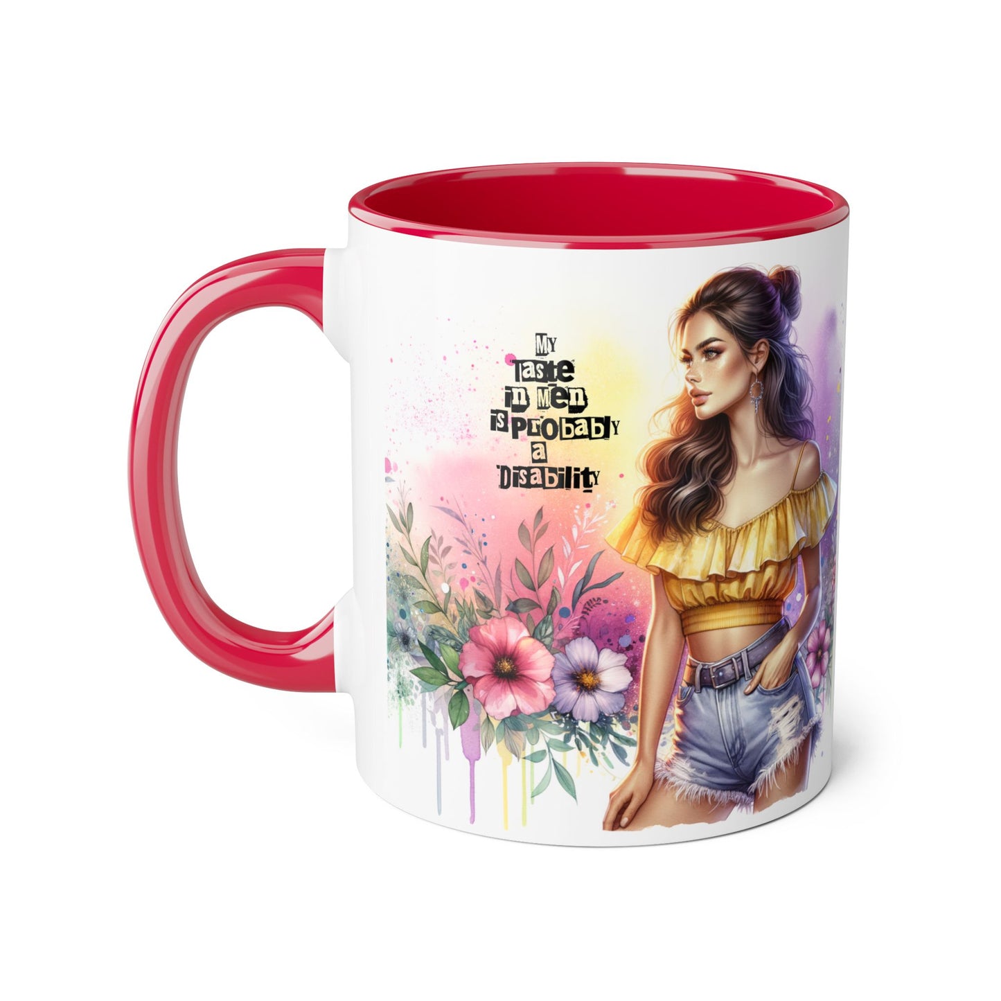 Funny Accent Mug - My Taste in Men is Probably a Disability Humor 11oz Cup
