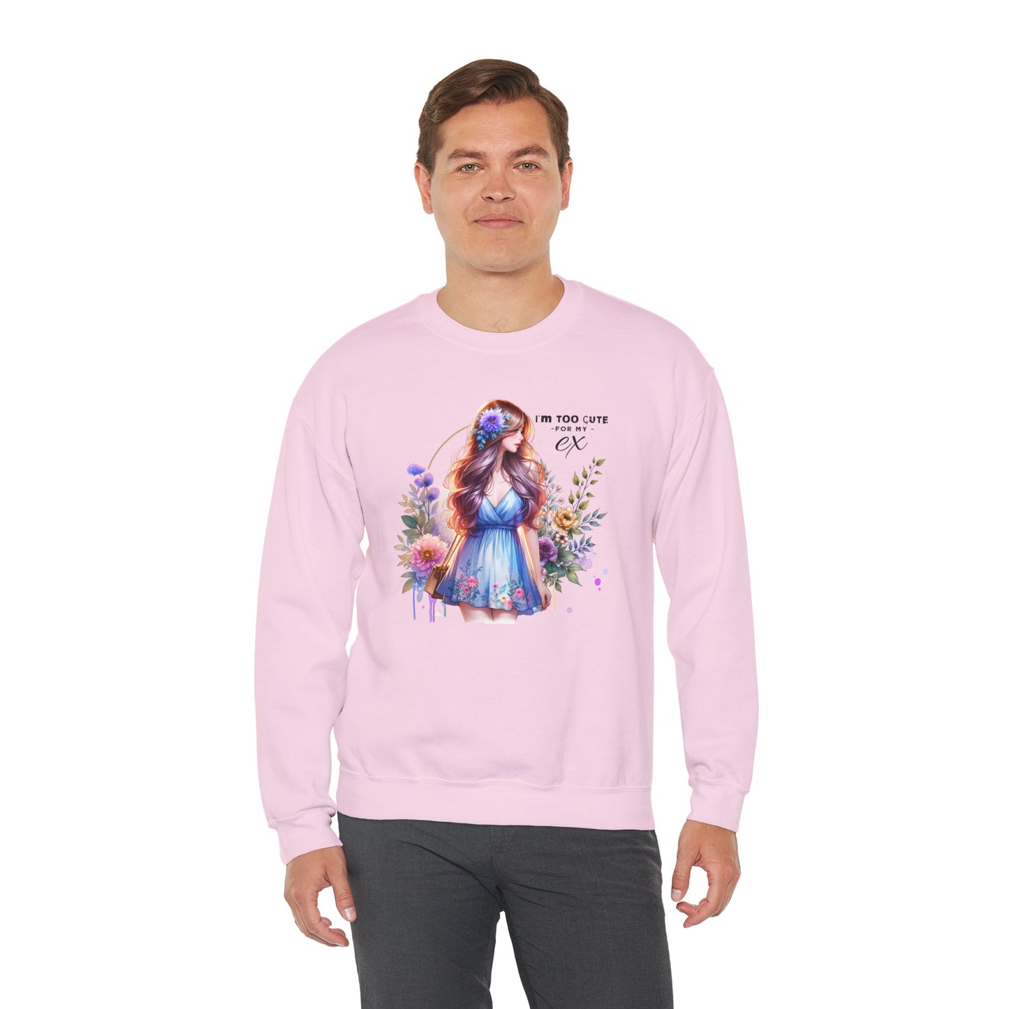 I'm Too Cute For My Ex Floral Illustration Sweatshirt, Cozy Unisex Crewneck, Perfect for Gifts, Casual Wear, Vibrant Art Pullover, Everyday Comfort