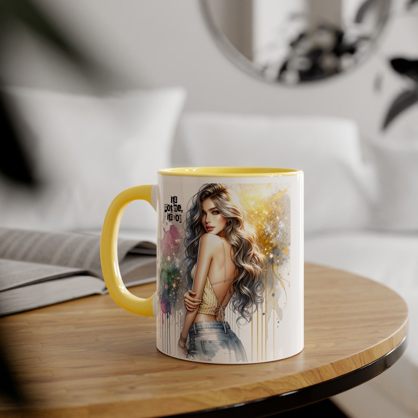 It's Not Me, It's You Humoristic Artistic Accent Mug, Inspirational Coffee Cup, Unique Gift for Artists, Motivational Mug, Colorful Drinkware, Pour Your Passion