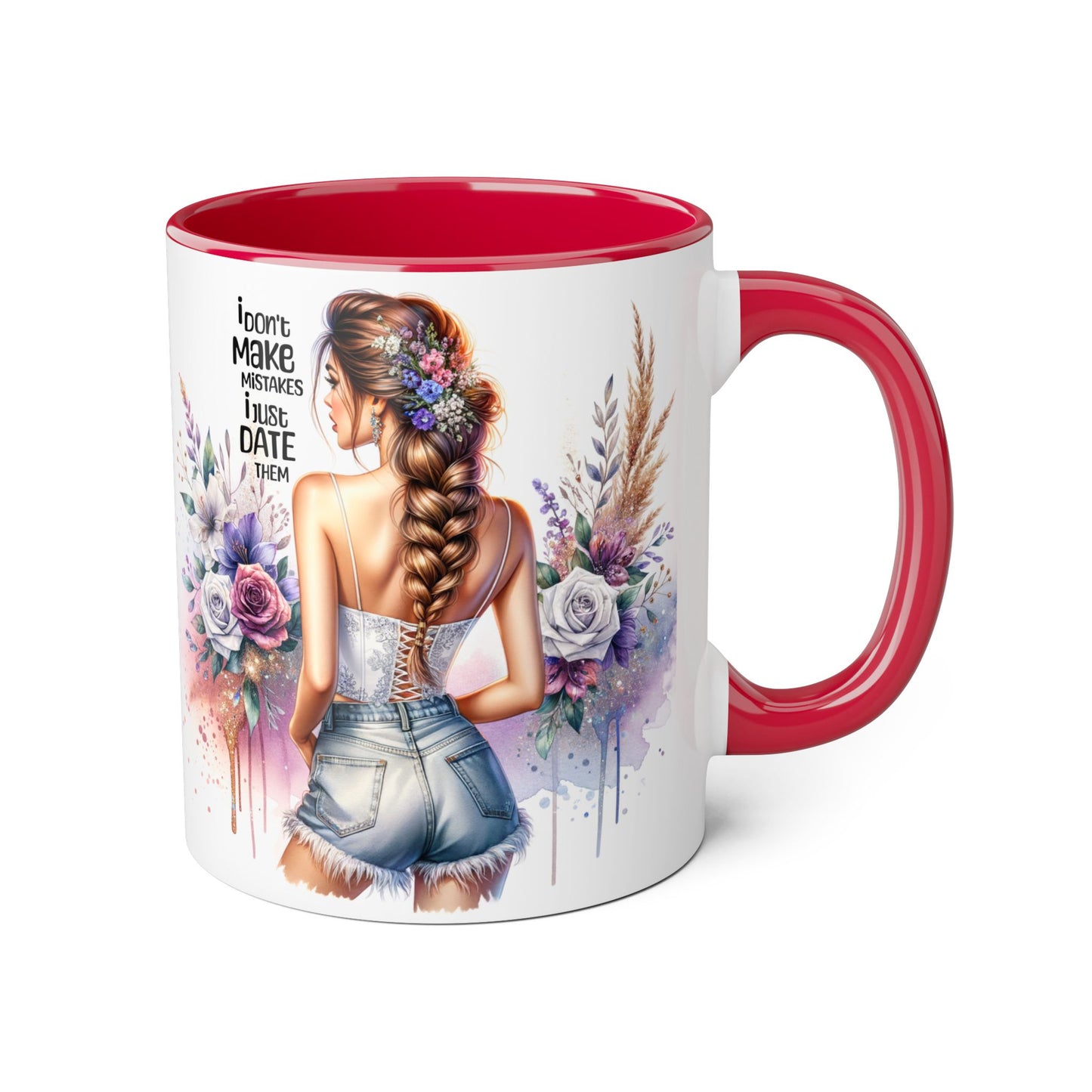 I Don't Make Mistakes, I Date Them Accent Mugs, 11oz