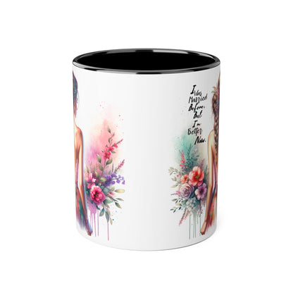 I Was Married Before But I'm Better Now Humoristic Floral Art Accent Mug, Inspirational Coffee Cup, Gift for Her, Boho Decor, Tea Lover's Delight