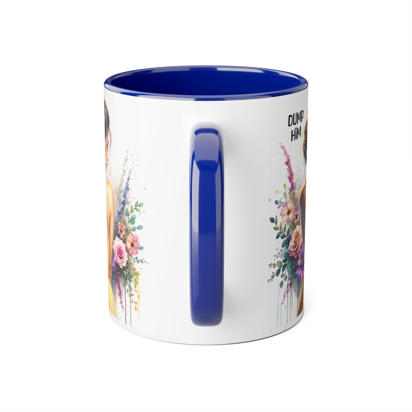 Dump Him Funny Accent Mug 11oz