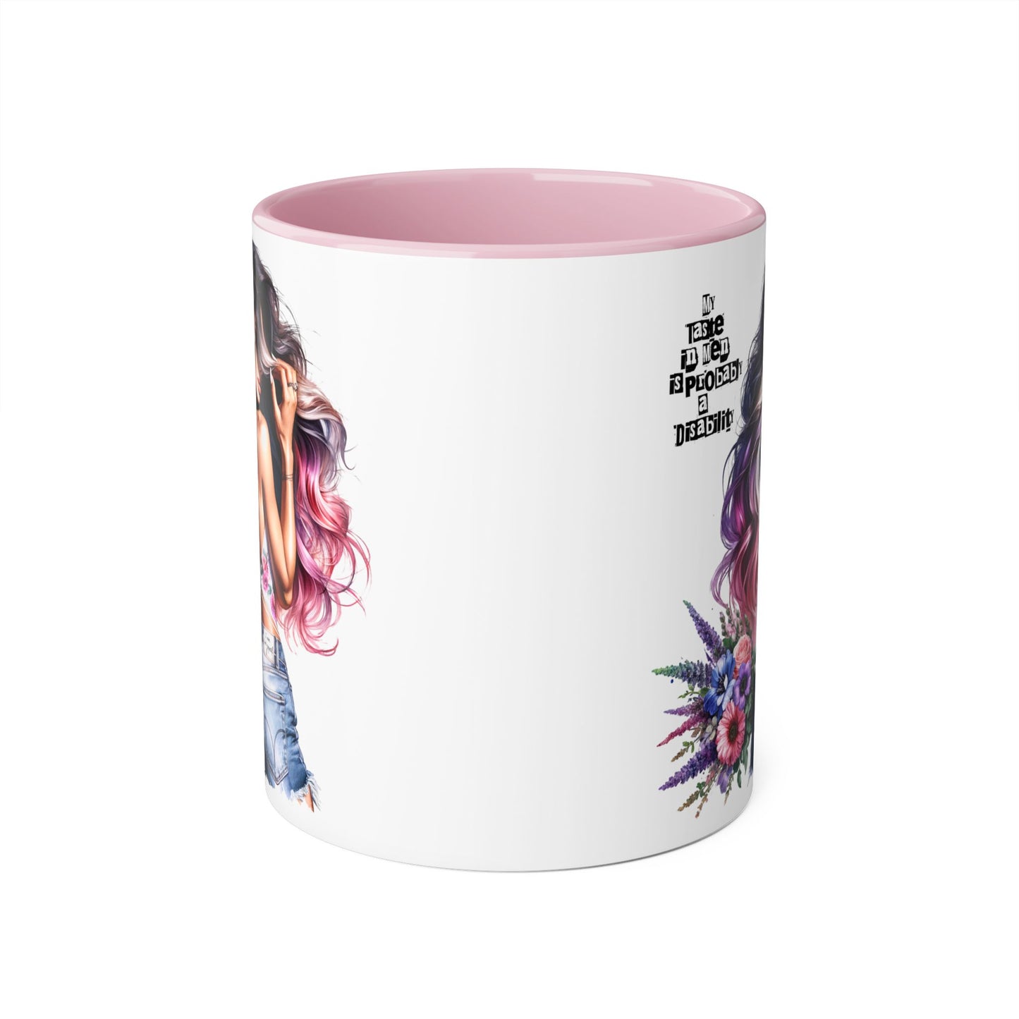 Funny Accent Mug - My Taste in Men is Probably a Disability Humor 11oz Cup