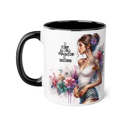Funny Accent Mug - My Taste in Men is Probably a Disability Humor 11oz Cup