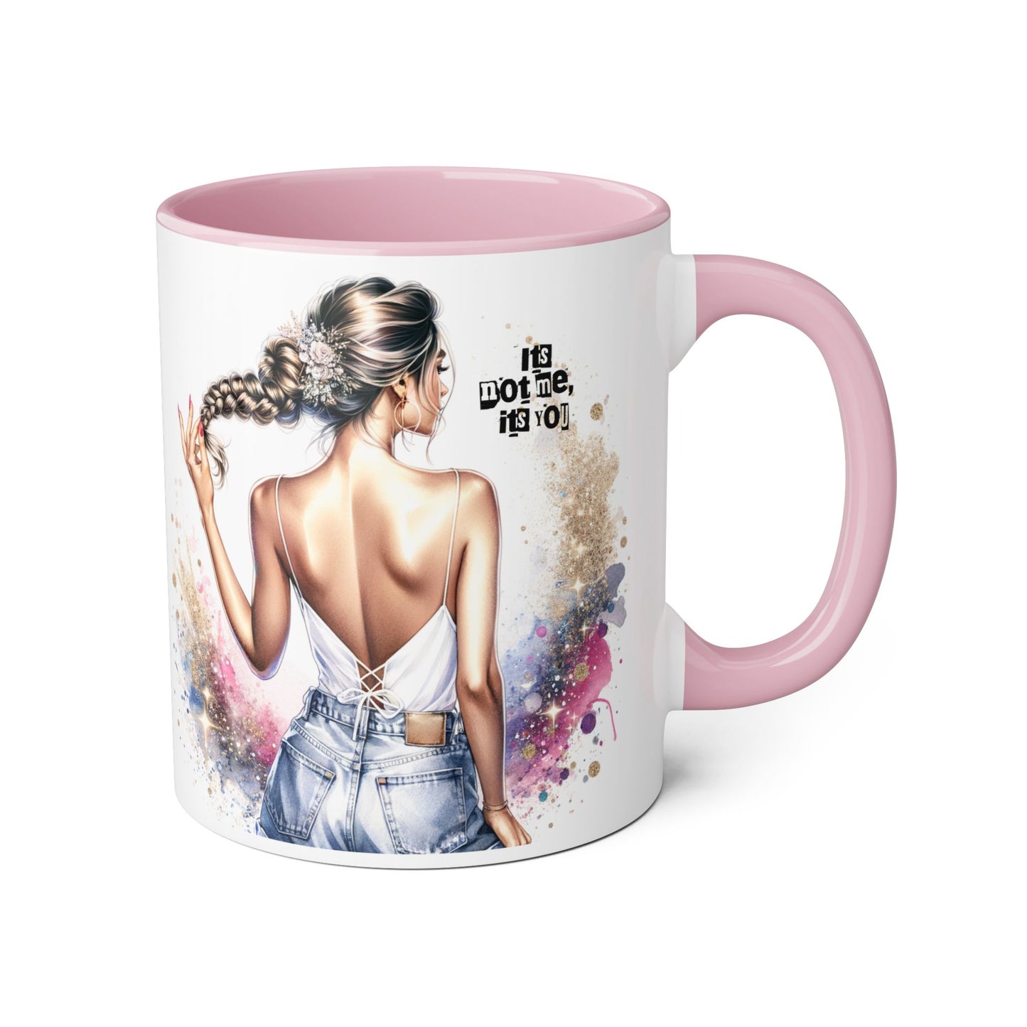 It's Not Me, It's You Humoristic Unique Inspirational Accent Mug, Motivational Coffee Cup, Fun Tea Mug for Women, Gift for Art Lovers, Stylish Drinkware