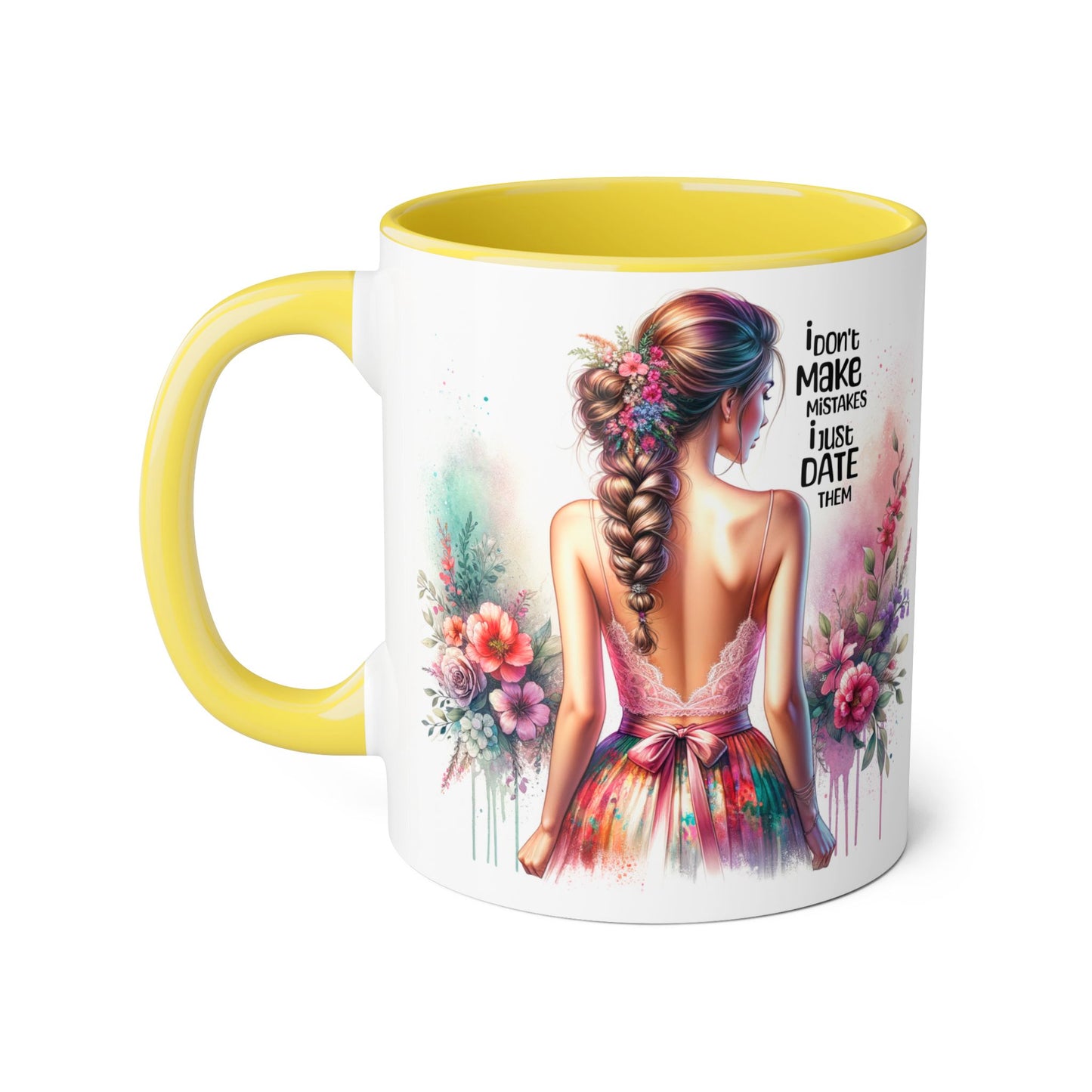 I Don't Make Mistakes, I Date Them Beautifully Designed Accent Mugs for Coffee Lovers - Unique Gift Idea, Home Decor, Office Ideas, Birthday Present, Floral Art