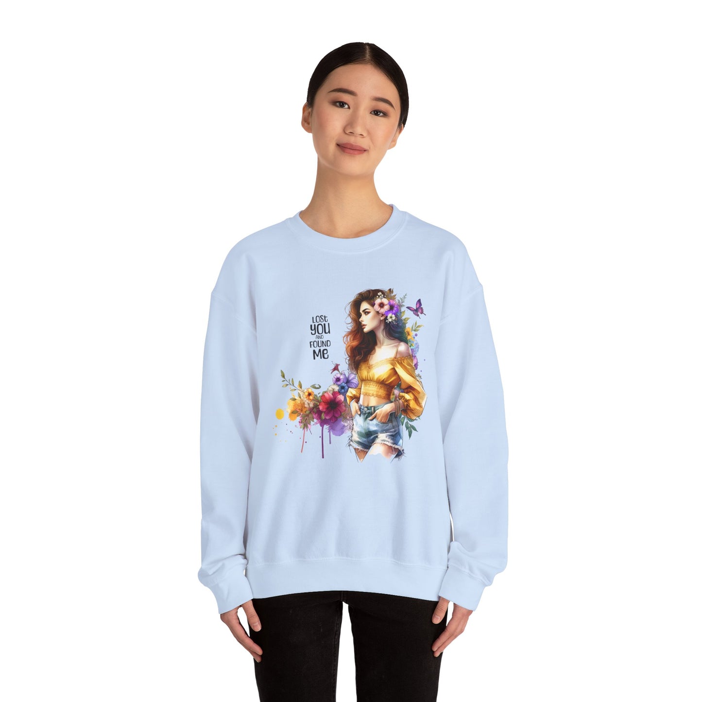 Lost You And Found Me Floral Art Crewneck Sweatshirt, Cozy Unisex Sweater, Gift for Her, Spring Fashion, Inspirational Quote Apparel