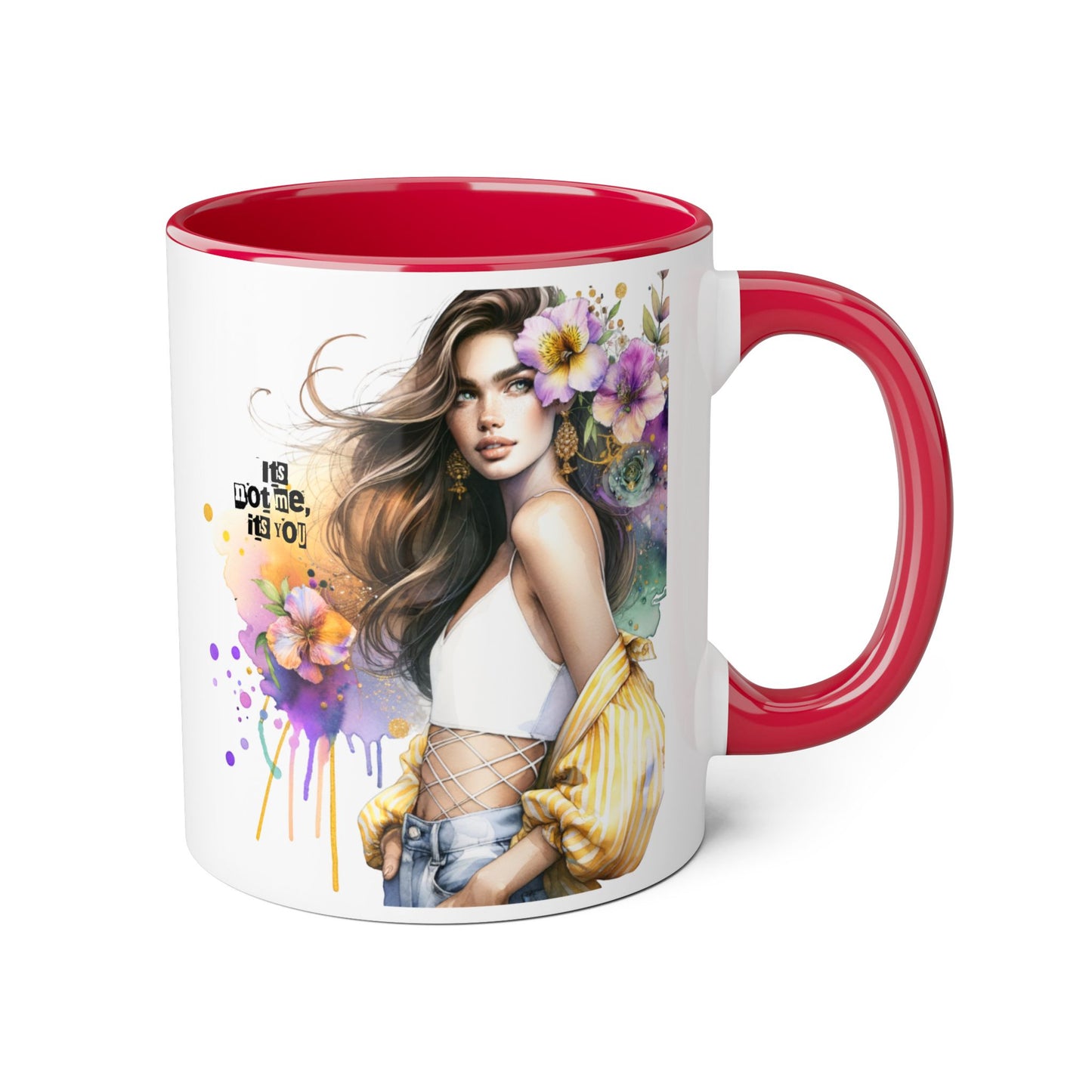 It's Not Me, It's You Humoristic Floral Accent Mug - Stylish Gift for Coffee Lovers, Art Mug, Flower Design, Motivational Quote, Unique Tea Cup