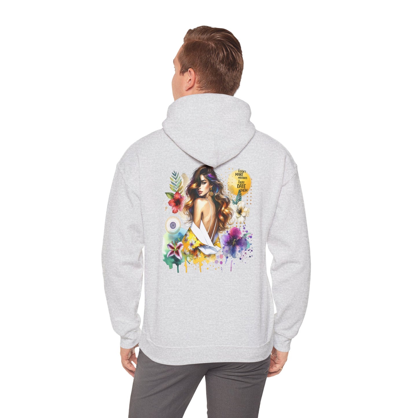 I Don`t Make Mistakes, I Just Date Them Vibrant Floral Sweatshirt with Artful Design | Cozy Unisex Hoodie for Casual Wear, Easy Style, Gift for Her, Art Lover, Spring Fashion