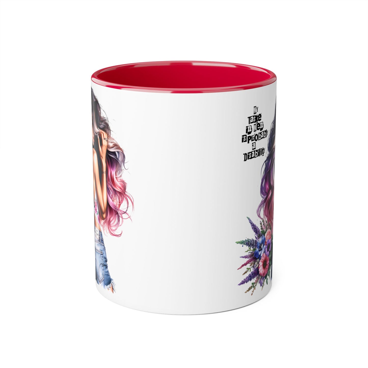 Funny Accent Mug - My Taste in Men is Probably a Disability Humor 11oz Cup