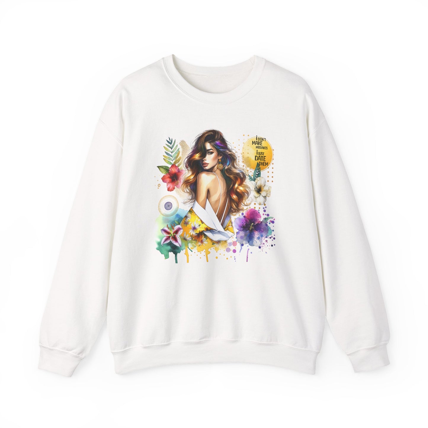 I Don't Make Mistakes, I Just Date Them Floral Art Crewneck Sweatshirt, Comfortable Ladies Fashion, Gift for Her, Boho Style, Casual Outfit, Cozy Sweater