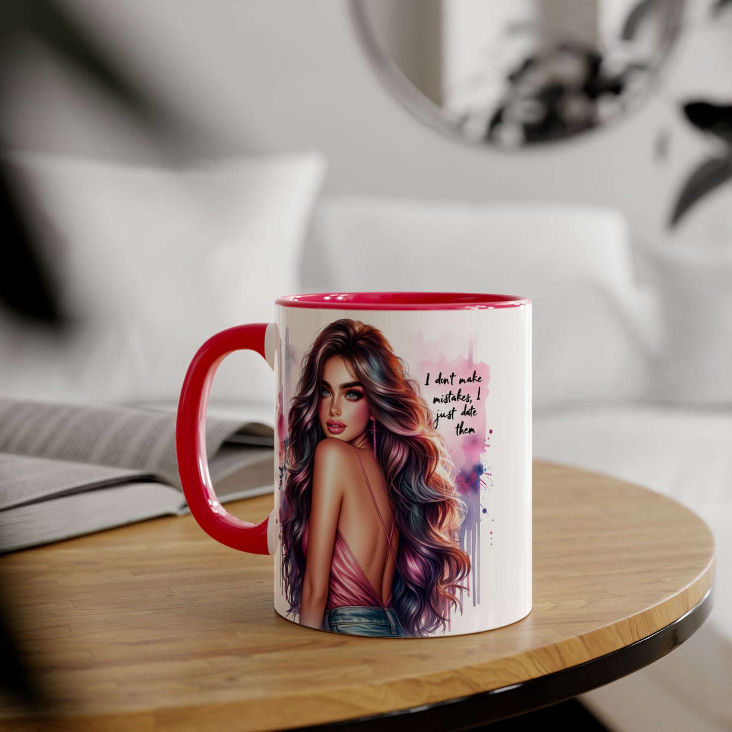 I Don't Make Mistakes, I Date Them Vibrant Accent Mug, Inspirational Coffee Cup, Artful Drinkware, Gift for Her, Motivational Mug, Home Decor, Unique Ceramic Cup