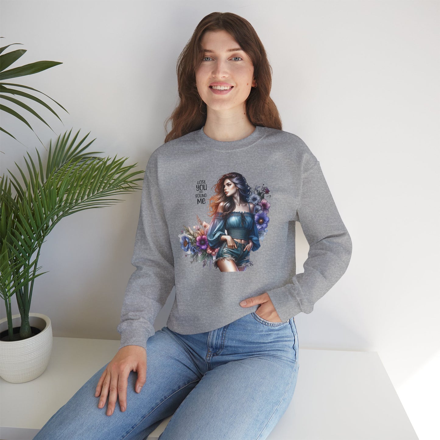 Lost You And Found Me Whimsical Floral Crewneck Sweatshirt | 'Until You Came to Me' Quote | Cozy Gift for Her, Floral Sweatshirt, Relaxed Style, Casual Wear