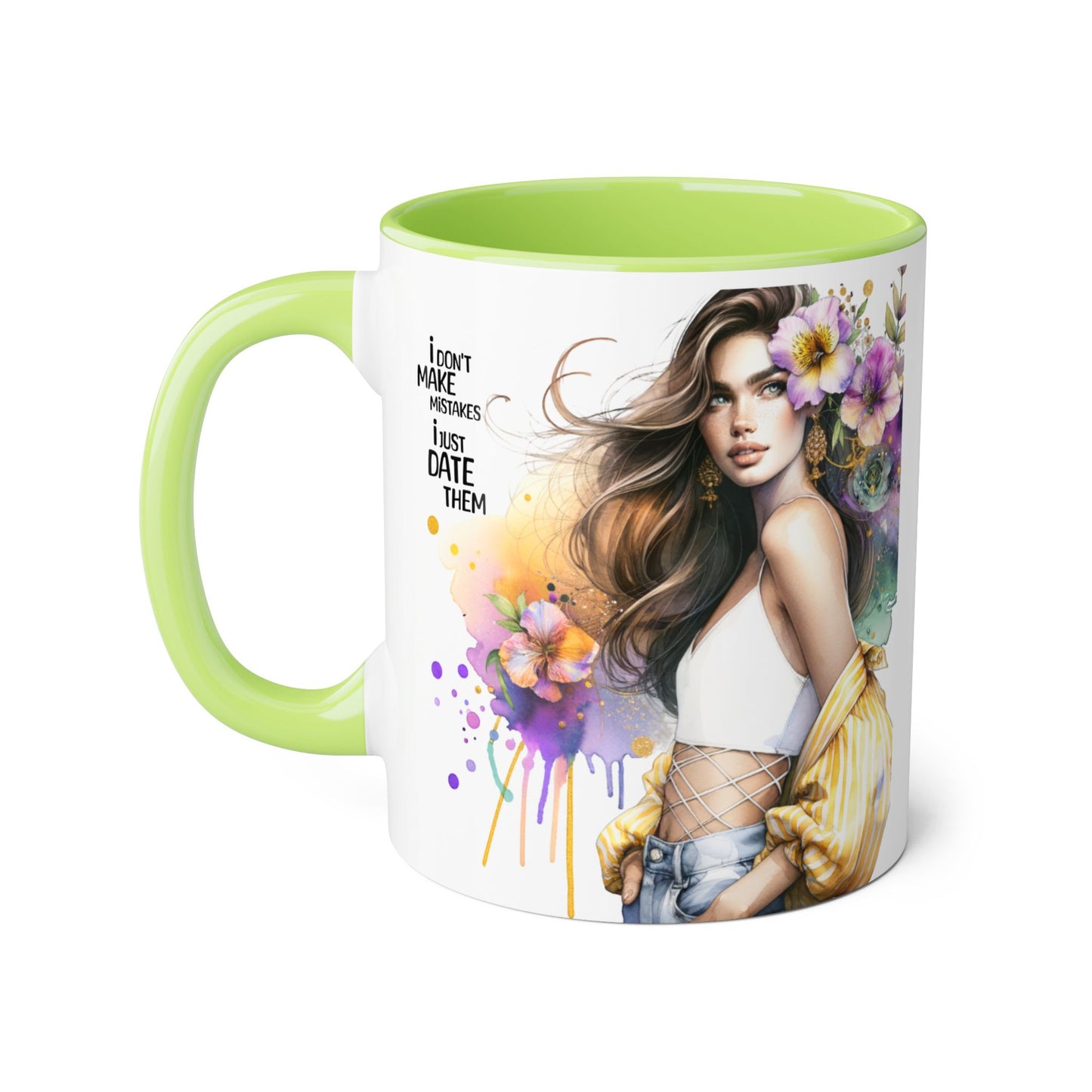 I Don't Make Mistakes, I Date Them  - Color Accent Coffee Cup, Gift for Girlfriend, Unique Art Mug, Floral Design