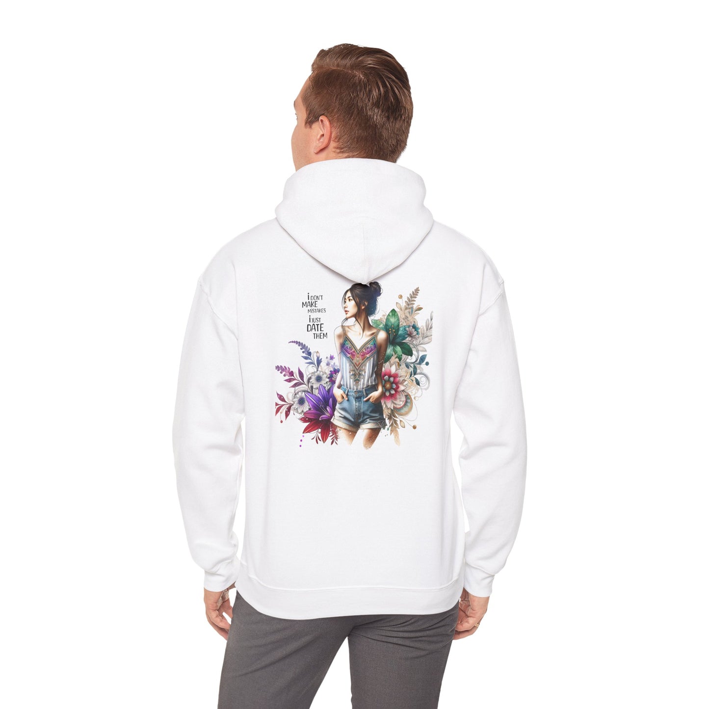 I Don`t  Make Mistakes, I Just Date Them Whimsical Floral Sweatshirt, Unisex Hoodie, Cozy Apparel, Gift for Her, Casual Wear, Spring Fashion