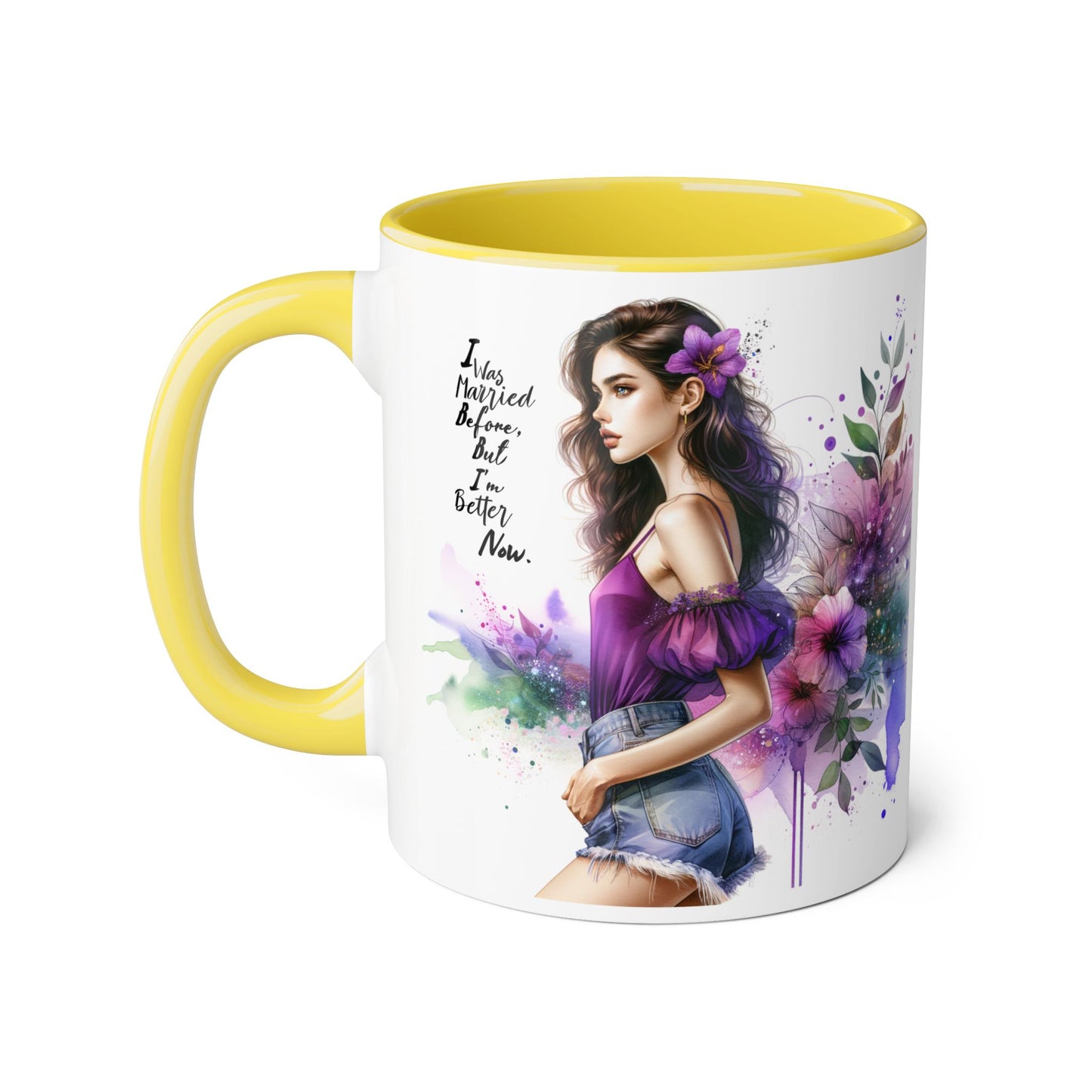 I Was Married Before But I'm Better Now Humoristic Empowered Woman Mug, Inspirational Coffee Cup, Motivational Gift for Her, Affirmation Mug, Unique Artwork Mug
