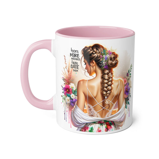 I Don't Make Mistakes, I Date Them Elegant Floral Accent Mug - Inspirational Quote Gift, Wedding, Home Décor, Coffee Cup, Tea Mug, Birthday Present