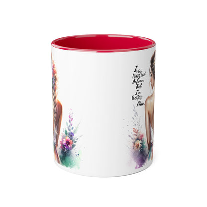 I Was Married Before But I'm Better Now Humoristic Floral Inspirational Accent Mugs | Unique Gift for Flower Lovers, Art Enthusiasts, Home Decor, Tea/Coffee Lovers, Motivation