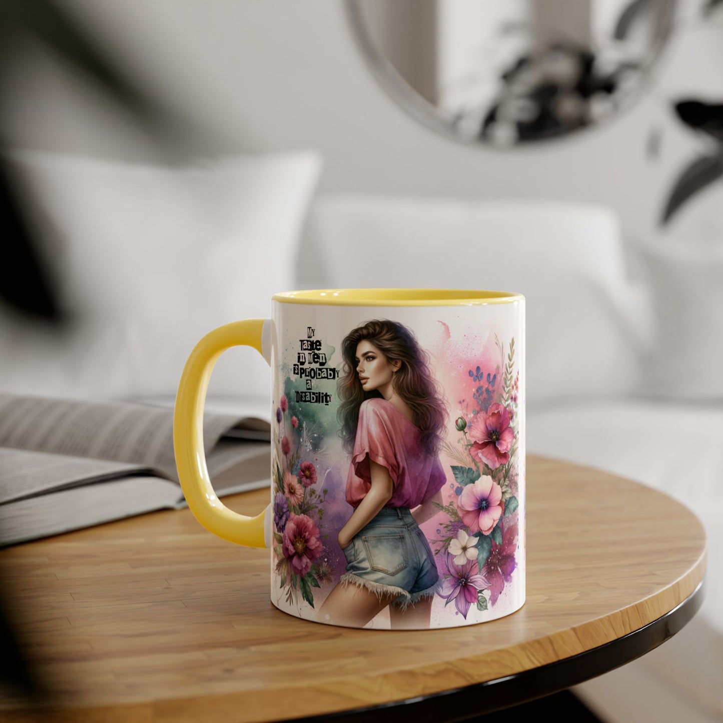 Funny Accent Mug - My Taste in Men is Probably a Disability Humor 11oz Cup
