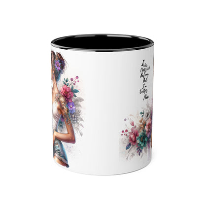 I Was Married Before But I'm Better Now Humoristic Inspirational Floral Accent Mug, Gift for Her, Unique Coffee Cup, Motivational Tea Mug, Self-Love Reminder