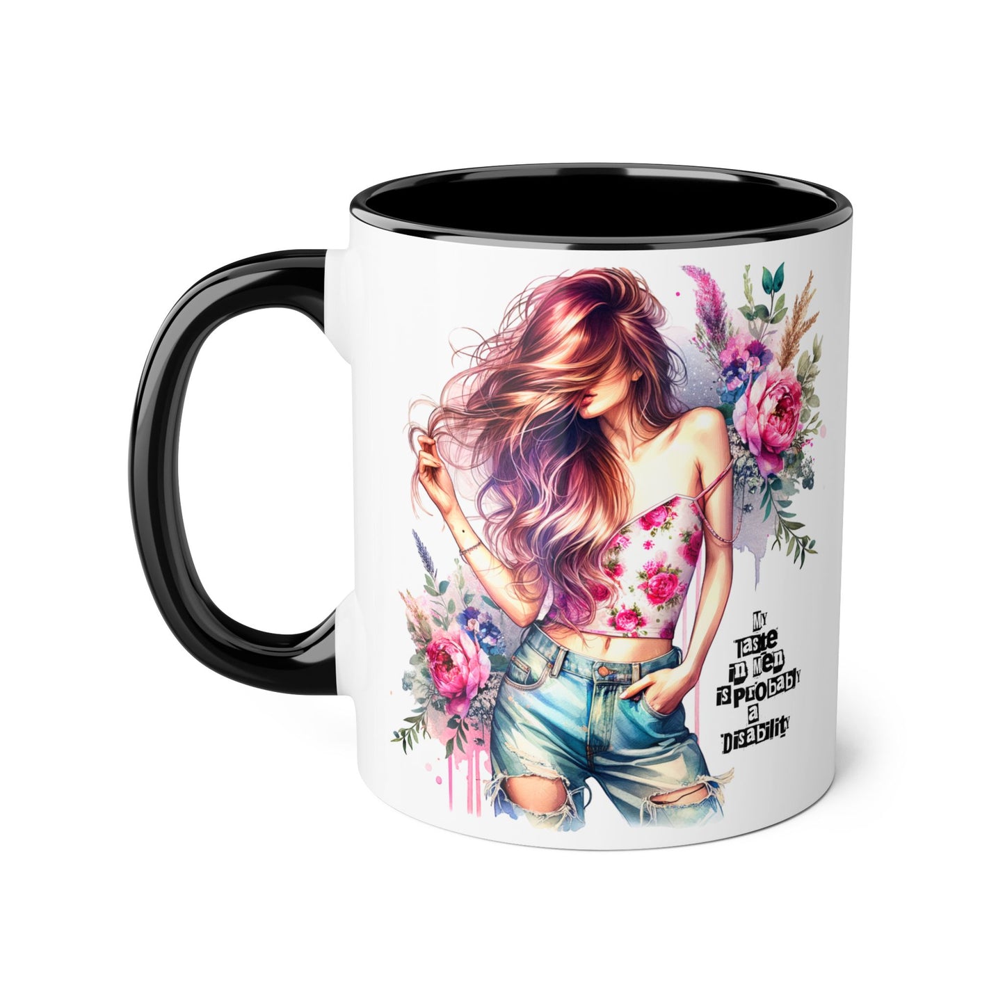 Funny Accent Mug - My Taste in Men is Probably a Disability Humor 11oz Cup