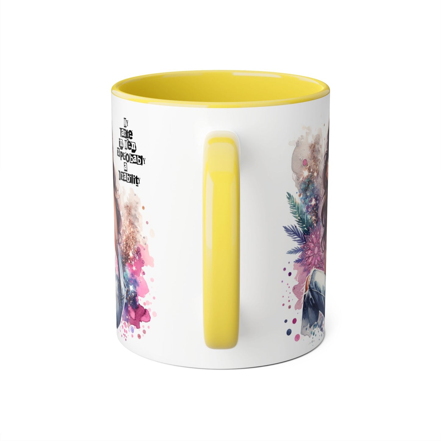 Funny Accent Mug - My Taste in Men is Probably a Disability Humor 11oz Cup