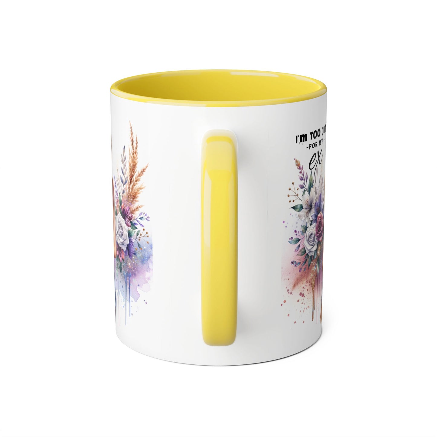 I'm Too Cute For My Ex Mug, Gift for Her, Coffee Lover Mug, Breakup Humor, Floral Accent Cup, Best Friend Gift, Inspirational Drinkware
