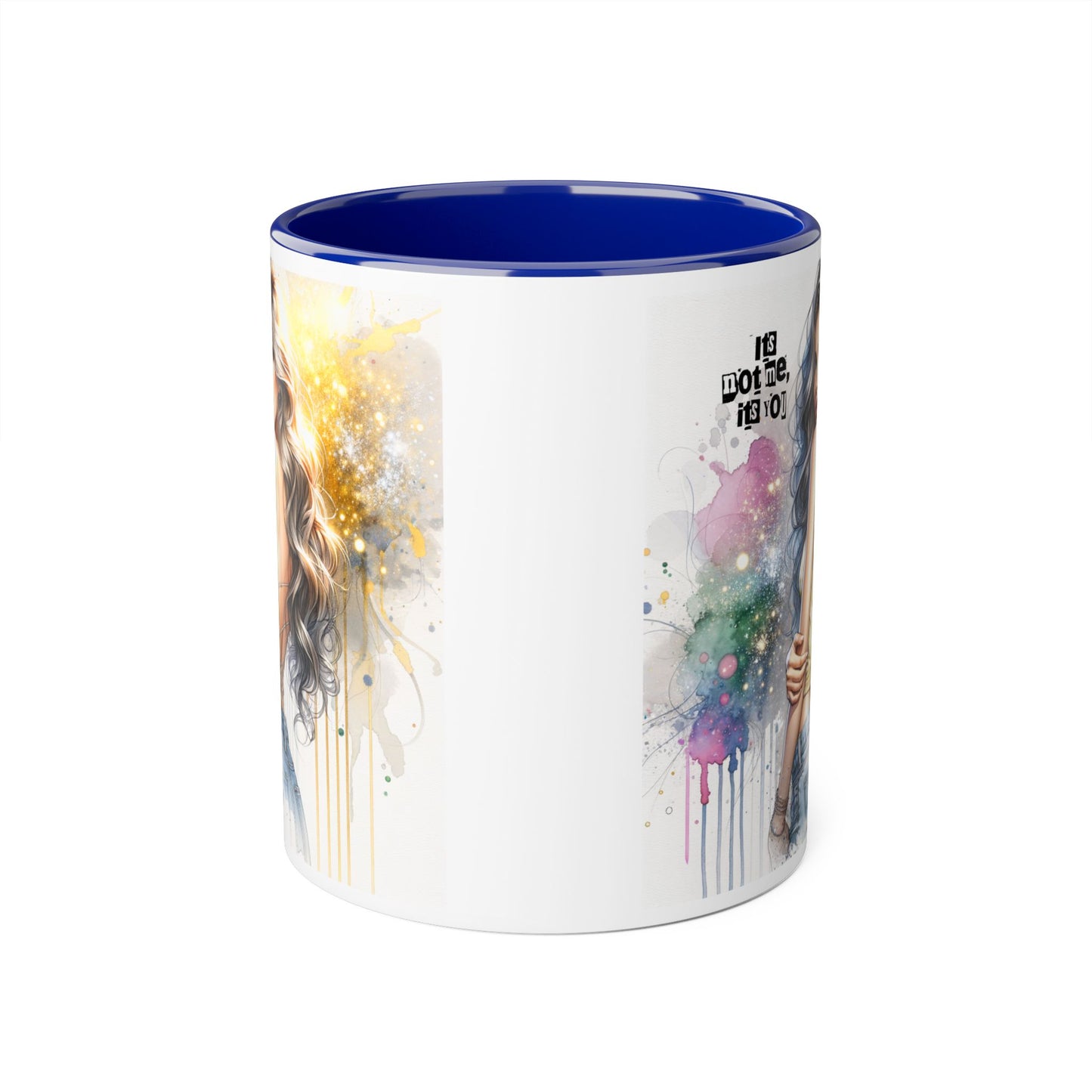 It's Not Me, It's You Humoristic Artistic Accent Mug, Inspirational Coffee Cup, Unique Gift for Artists, Motivational Mug, Colorful Drinkware, Pour Your Passion
