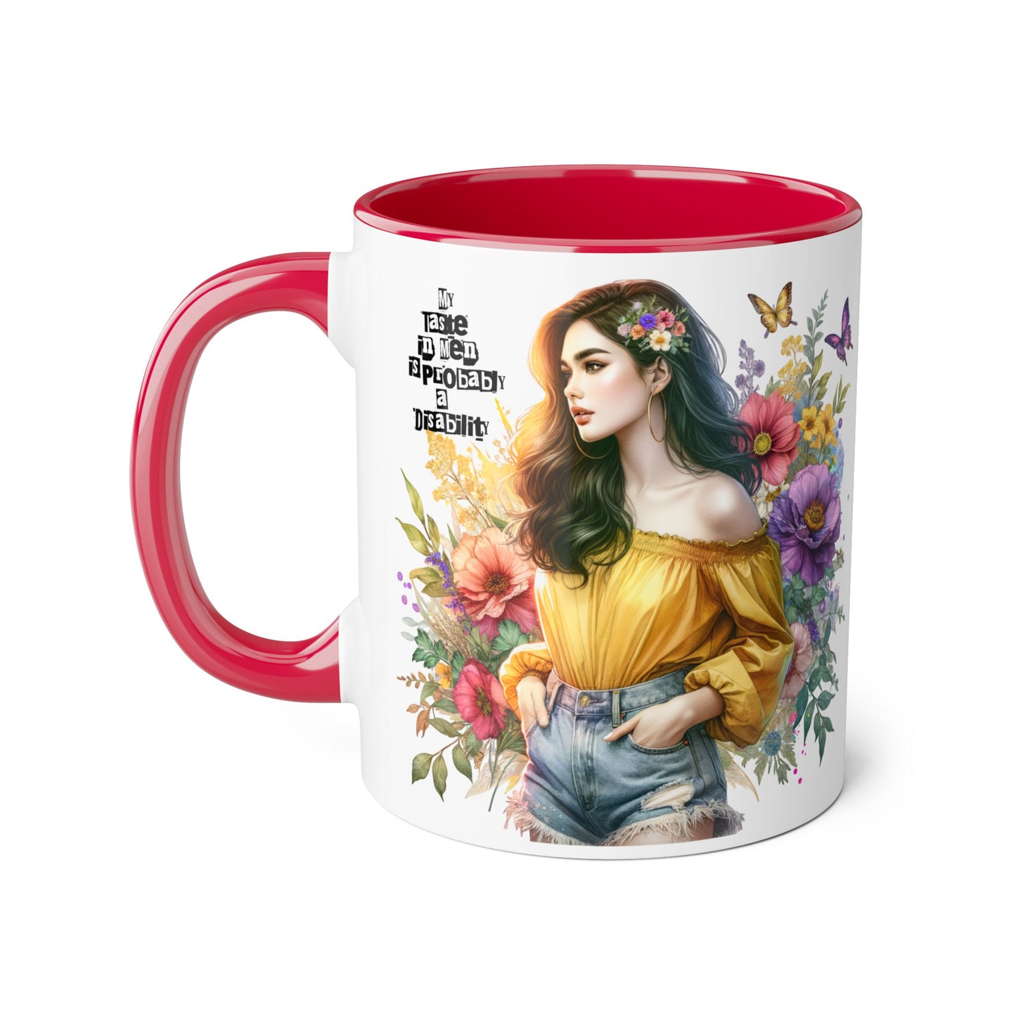 Funny Accent Mug - My Taste in Men is Probably a Disability Humor 11oz Cup
