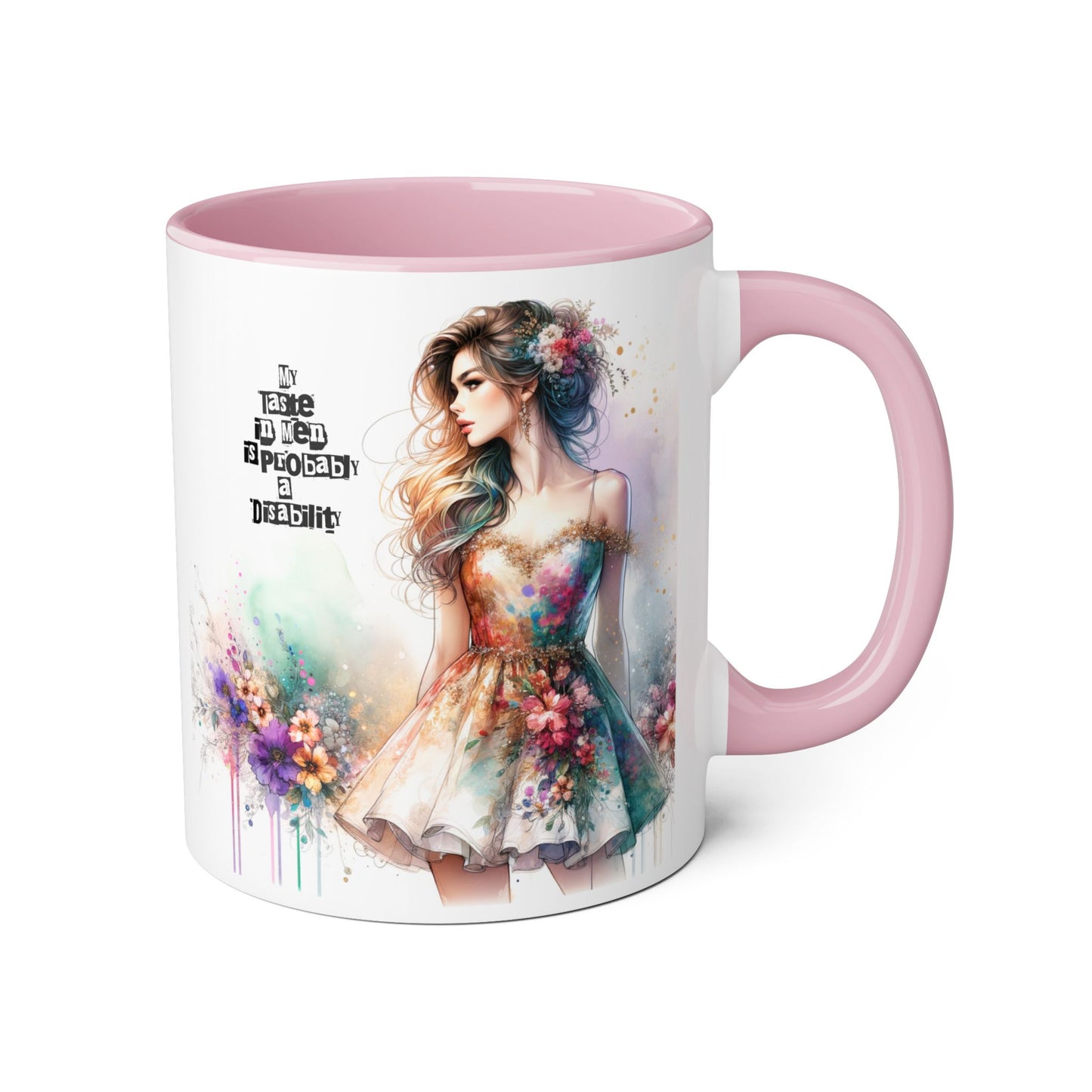 Funny Accent Mug - My Taste in Men is Probably a Disability Humor 11oz Cup